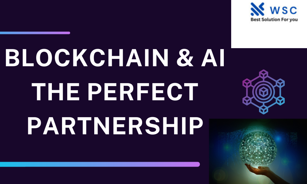 Blockchain & AI The Perfect Partnership