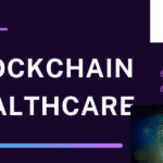 Future of Blockchain Healthcare, EHRs, and Data Interoperability