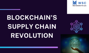 Blockchain's Supply Chain Revolution