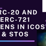 Blockchain: Guide to ERC-20 and ERC-721 Tokens in ICOs & STOs