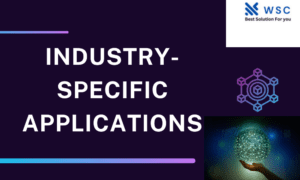 Industry-Specific Applications