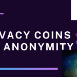 Unlocking the Secrets: Navigating the World of Privacy Coins and Anonymity in Transactions