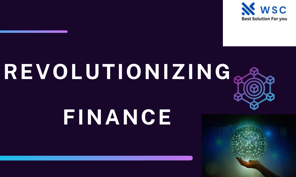 Revolutionizing Finance