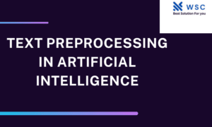 Text Preprocessing in Artificial Intelligence