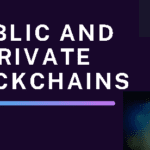 Public vs. Private Blockchains: Understanding the Key Differences