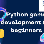 Python game development for beginners