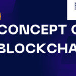 Understanding the Concept of a Blockchain Technology