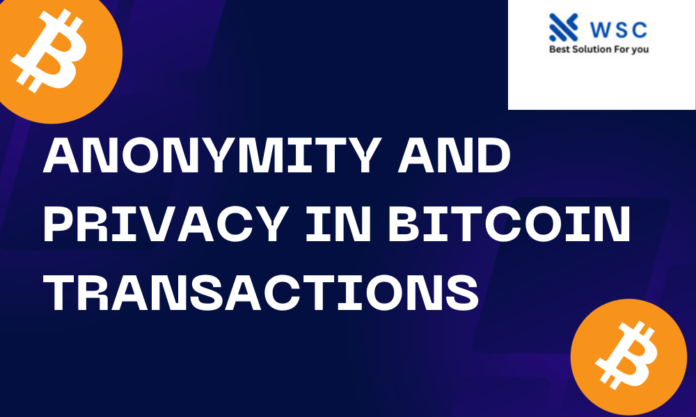 Anonymity and privacy in Bitcoin transactionsAnonymity and privacy in Bitcoin transactions | websolutioncode.com