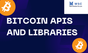 Bitcoin APIs and libraries | websolutioncode.com