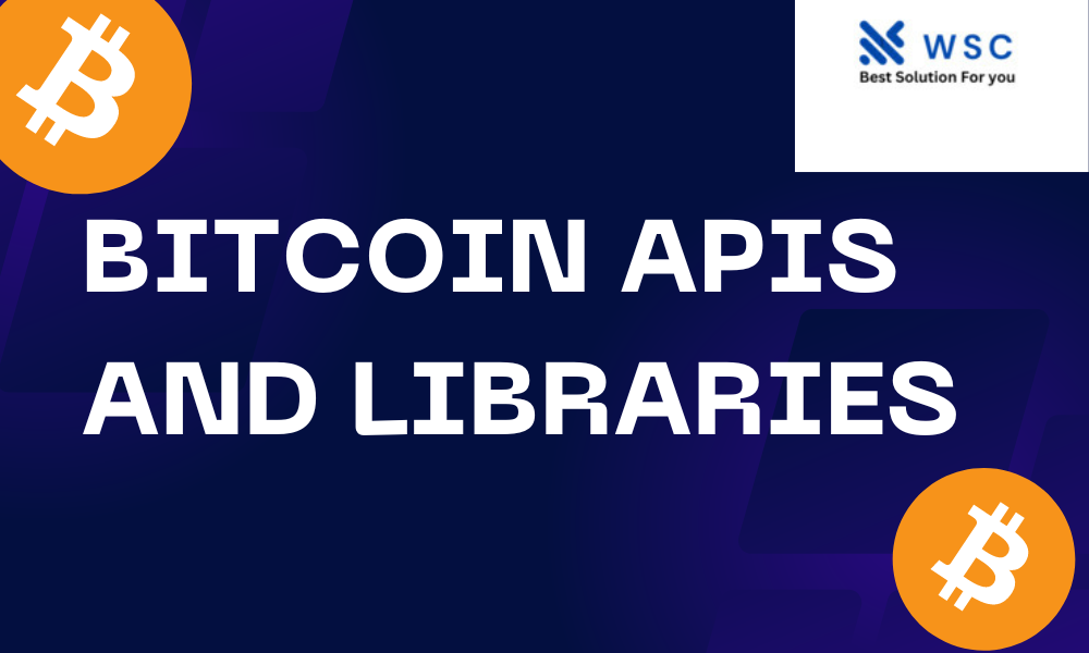 Bitcoin APIs and libraries | websolutioncode.com
