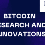 Bitcoin Research and Innovations