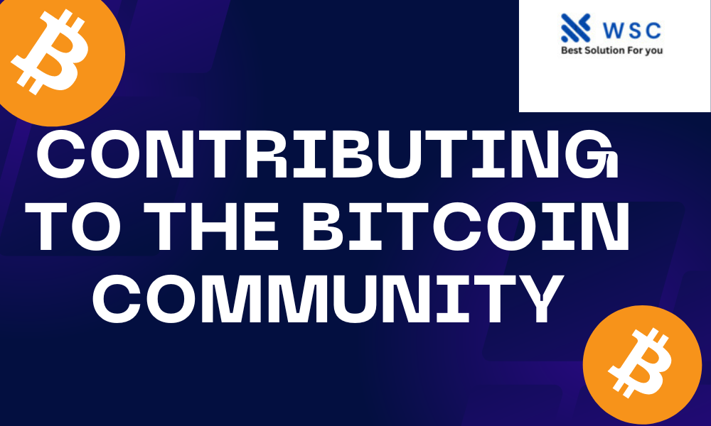 Contributing to the Bitcoin Community | websolutioncode.com