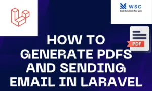How to Generate PDFs and Sending Email in Laravel | websolutioncode.com