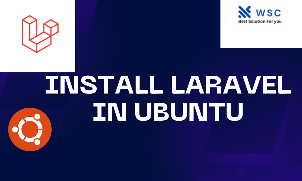 Install Laravel in Ubuntu | websolutioncode.com