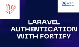 Laravel Authentication with Fortify | websolutioncode.com