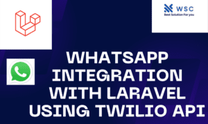 WhatsApp Integration with Laravel using Twilio API | websolutioncode.com