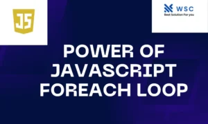 Power of JavaScript foreach loop | websolutioncode.com
