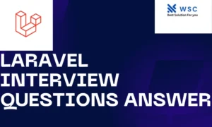 laravel interview questions answer | websolutioncode.com