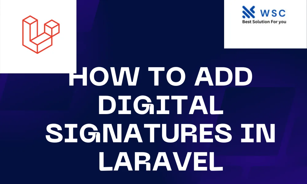 How to add digital signatures in laravel | websolutioncode.com