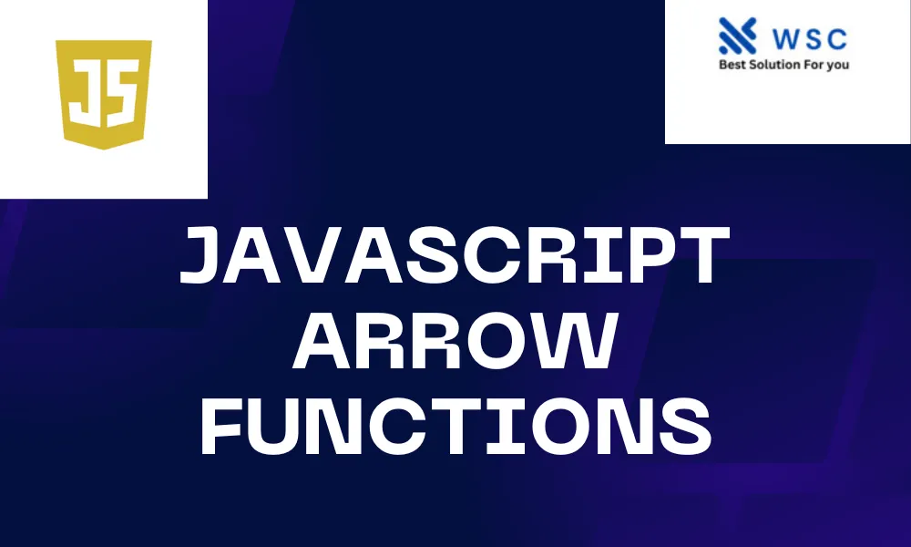 JavaScript Arrow Functions | websolutioncode.com