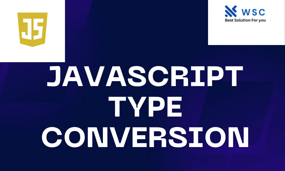 JavaScript Type Conversion | websolutioncode.com