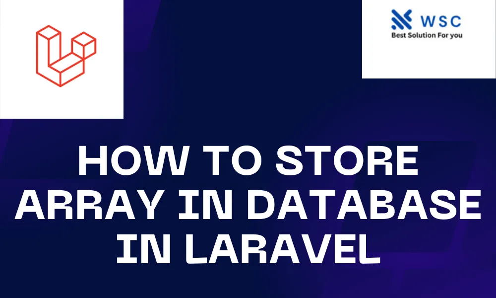 How to Store Array in Database in Laravel | websolutioncode.com