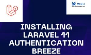 Installing Laravel 11 Authentication Breeze | websolutioncode.com