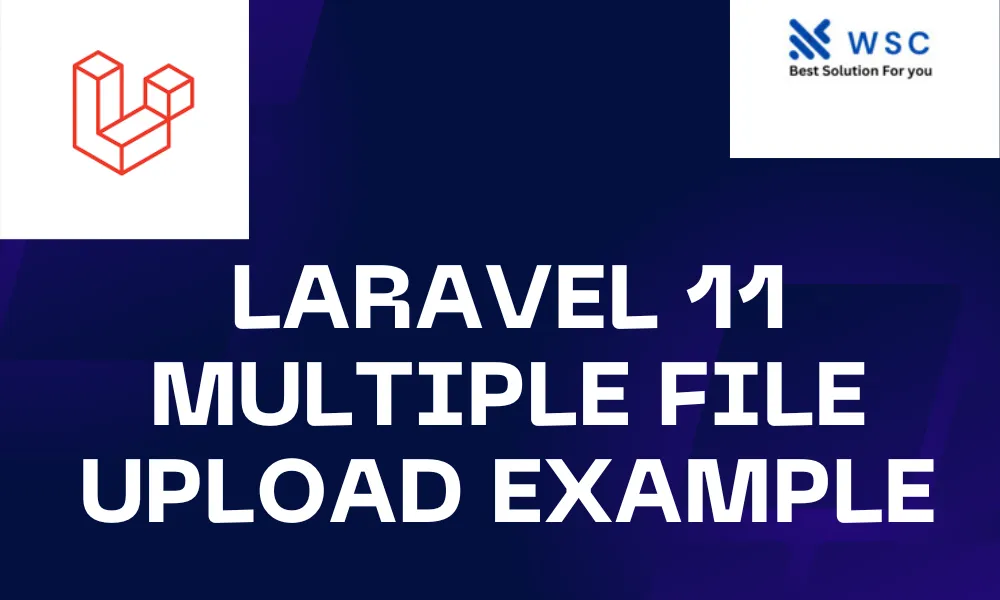 Laravel 11 Multiple File Upload Example | websolutioncode.com