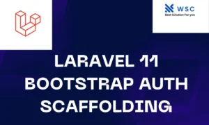laravel 11 bootstrap auth scaffolding | websolutioncode.com