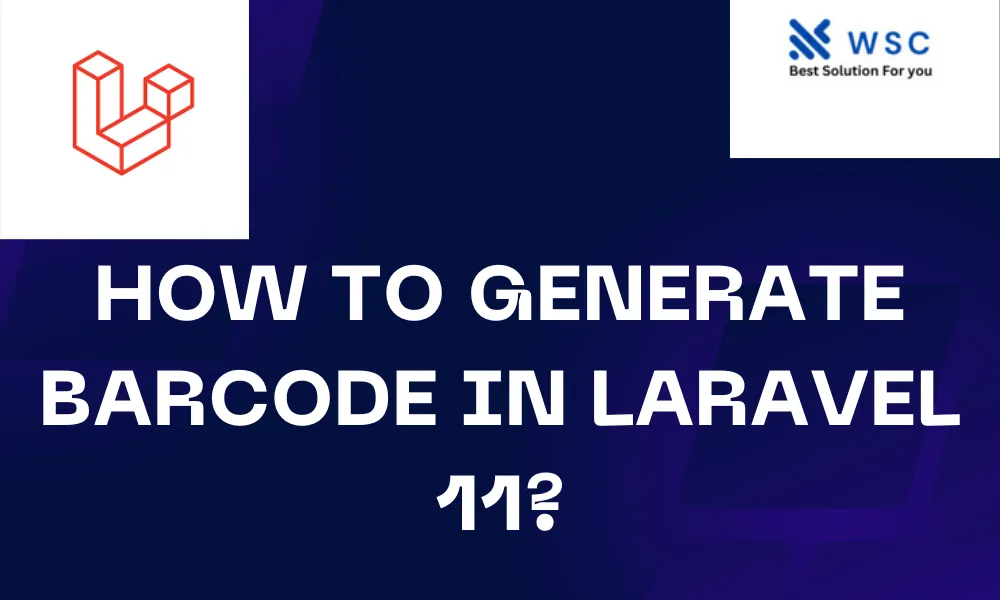 How to Generate Barcode in Laravel 11? | websolutioncode.com