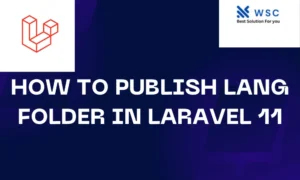 How to Publish lang folder in laravel 11 | websolutioncode.com