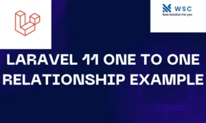 laravel 11 One-to-One Relationships | websolutioncode.com
