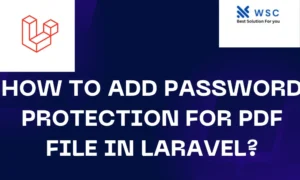 How to Add Password Protection for PDF File in Laravel | websolutioncode,com