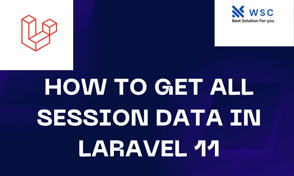 How to get all session data in laravel 11 | websolutioncode.com