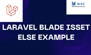 Laravel Blade Isset Else Example