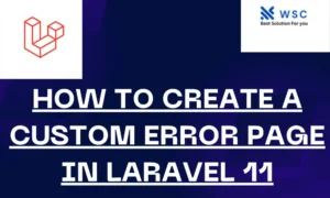 How to Create a Custom Error Page in Laravel 11
