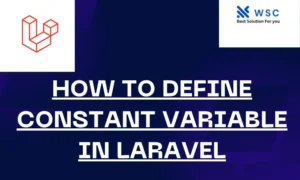 How to Define Constant Variable in Laravel