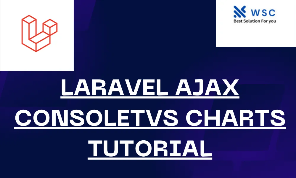 Laravel Ajax ConsoleTvs Charts Tutorial