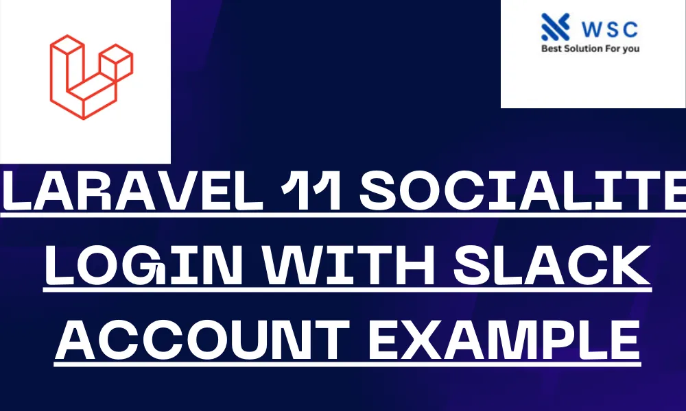 Laravel 11 Socialite Login with Slack Account Example